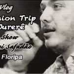 Vlog: Fashion Trip Jurerê + Wesley Safadão em Floripa
